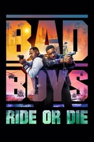 Bad Boys: Ride or Die (2024)