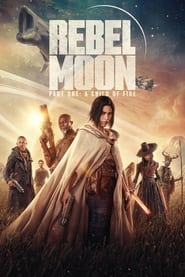 Rebel Moon — Part One: A Child of Fire (2023)